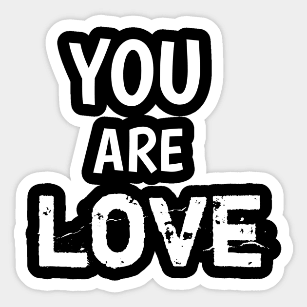 You are loved Sticker by Mary shaw